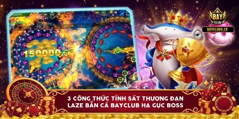 cach tinh sat thuong dan laze ban ca bayclub 3 meo om 95 von 6a0be0bfd912e