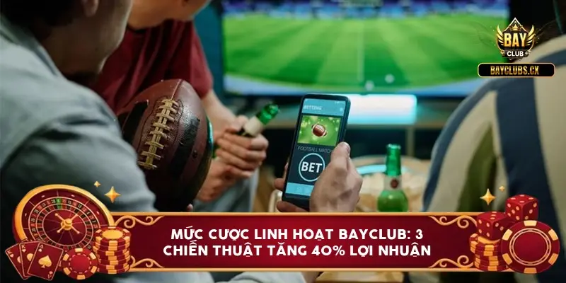 muc cuoc linh hoat bayclub 6a0be0c8ec8f9